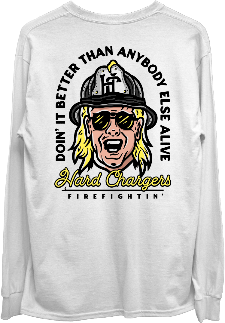 Hard Chargers Doin It Better Long Sleeve