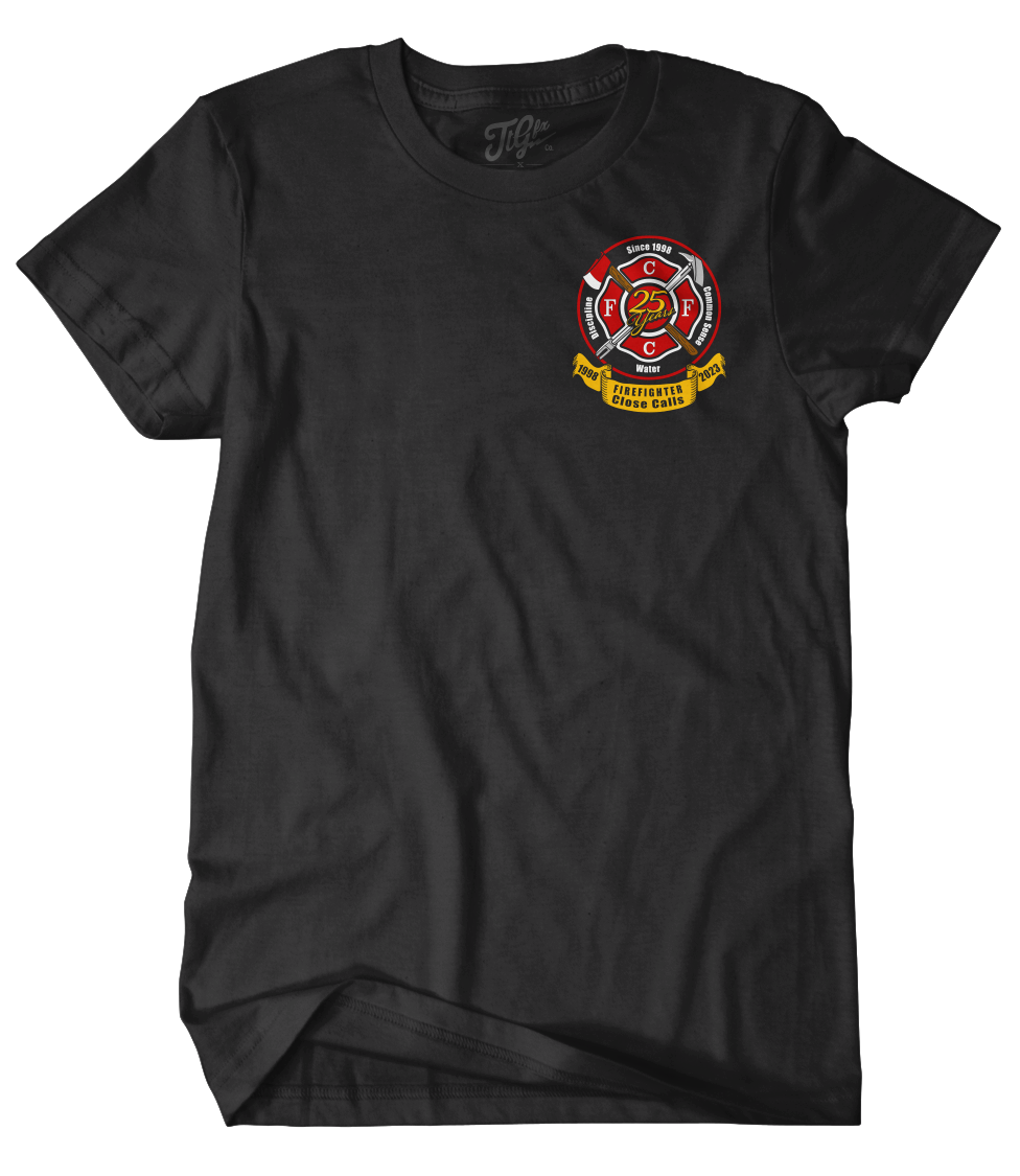 Firefighter Close Calls 25th Anniversary Tee