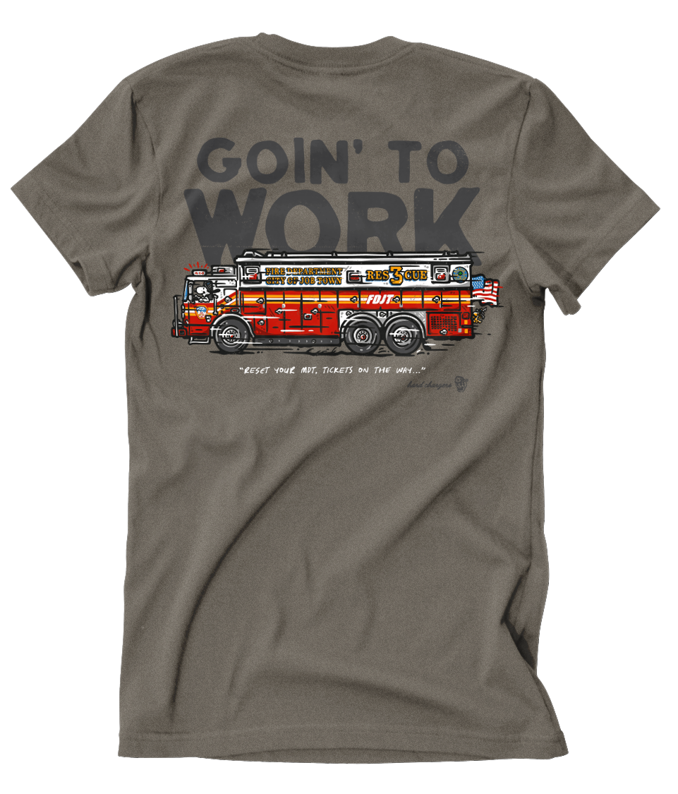 Goin to Work Rescue Tee