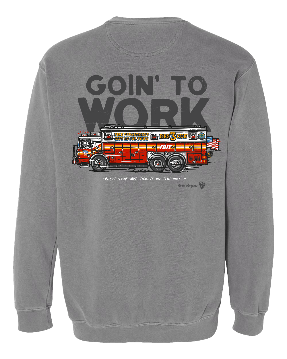 Goin' to Work Crewneck Sweatshirt