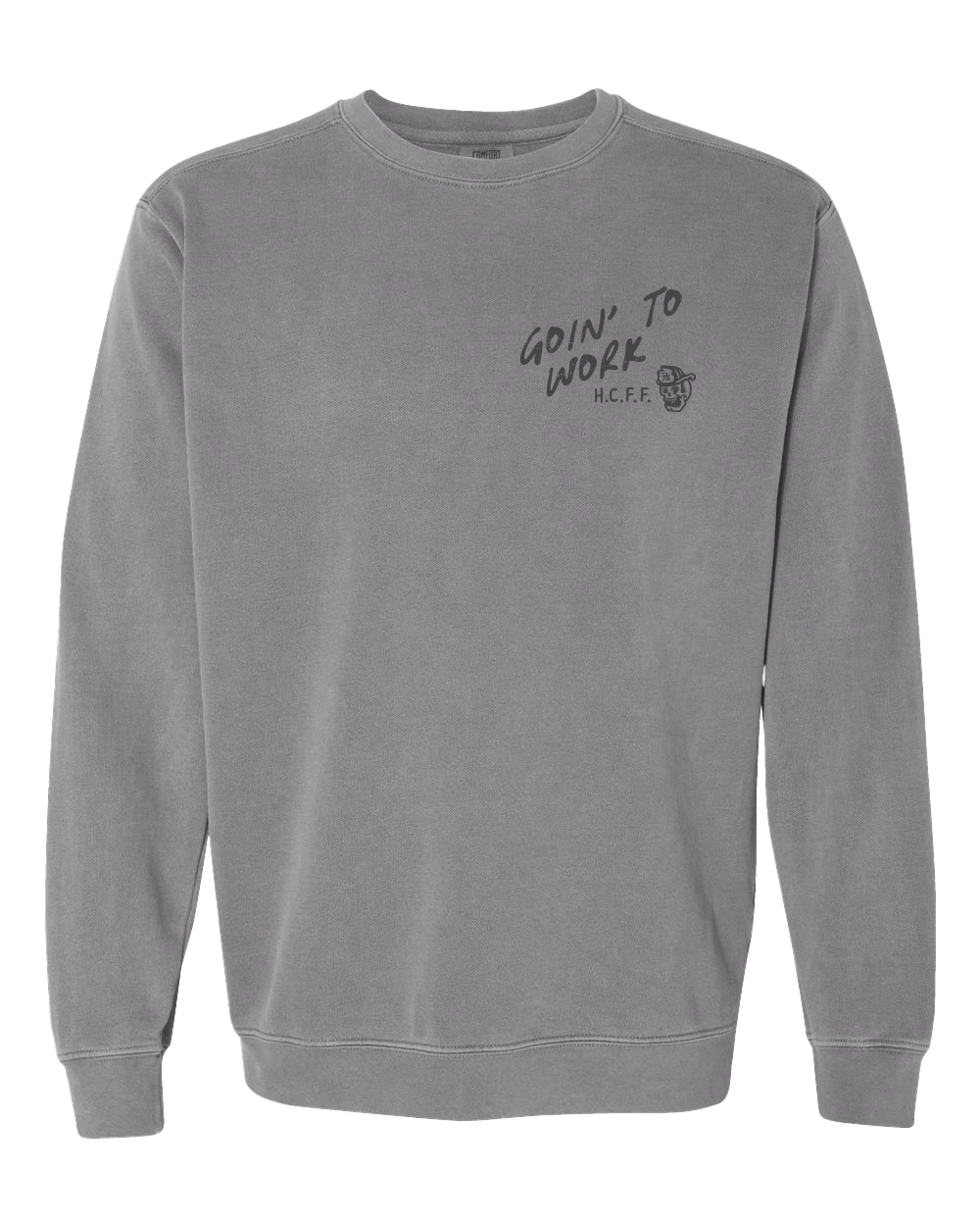 Goin' to Work Crewneck Sweatshirt