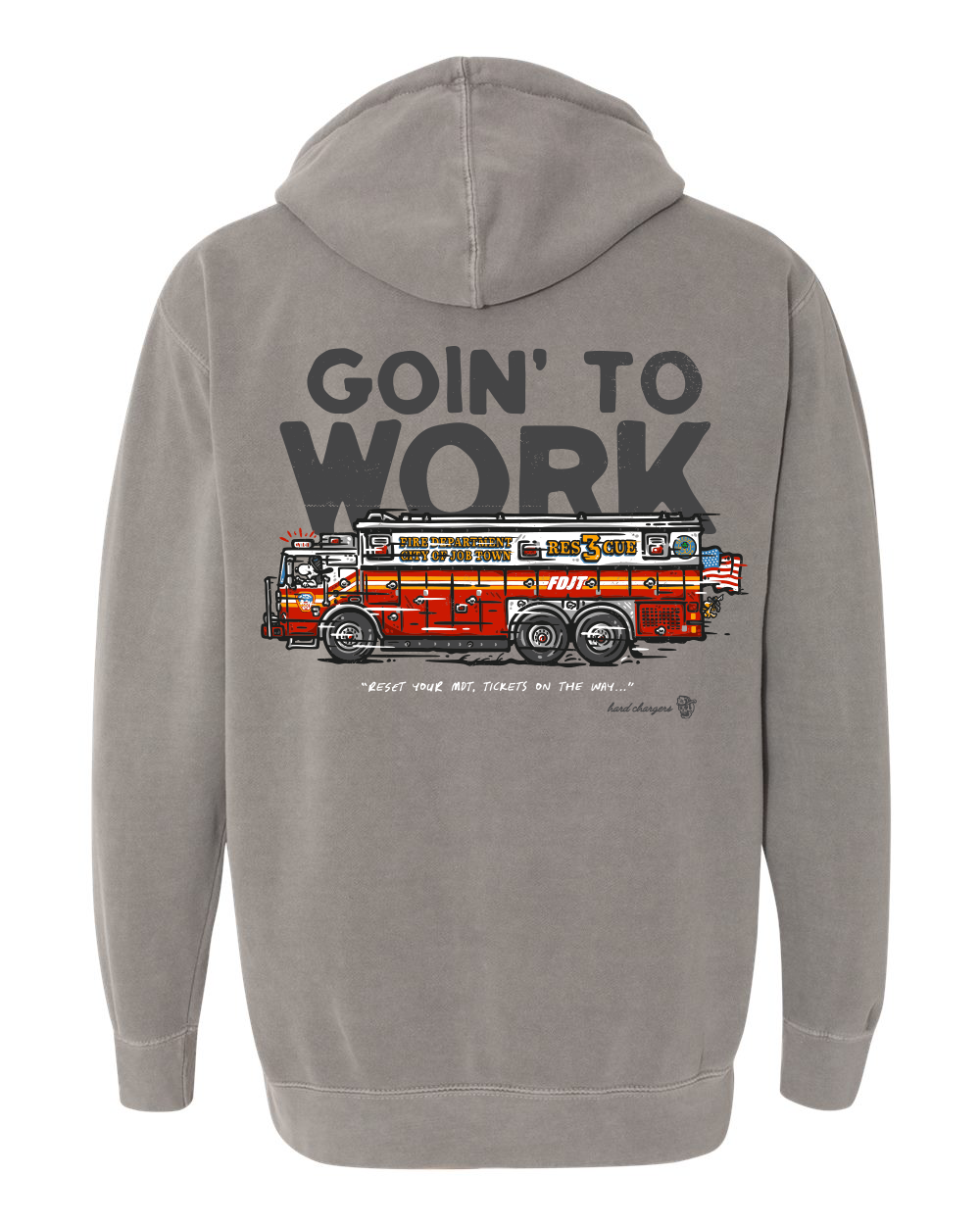 Goin' to Work Hooded Sweatshirt