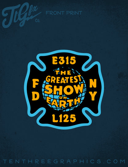 FDNY® E315 L125 " Greatest Show On Earth Tee "