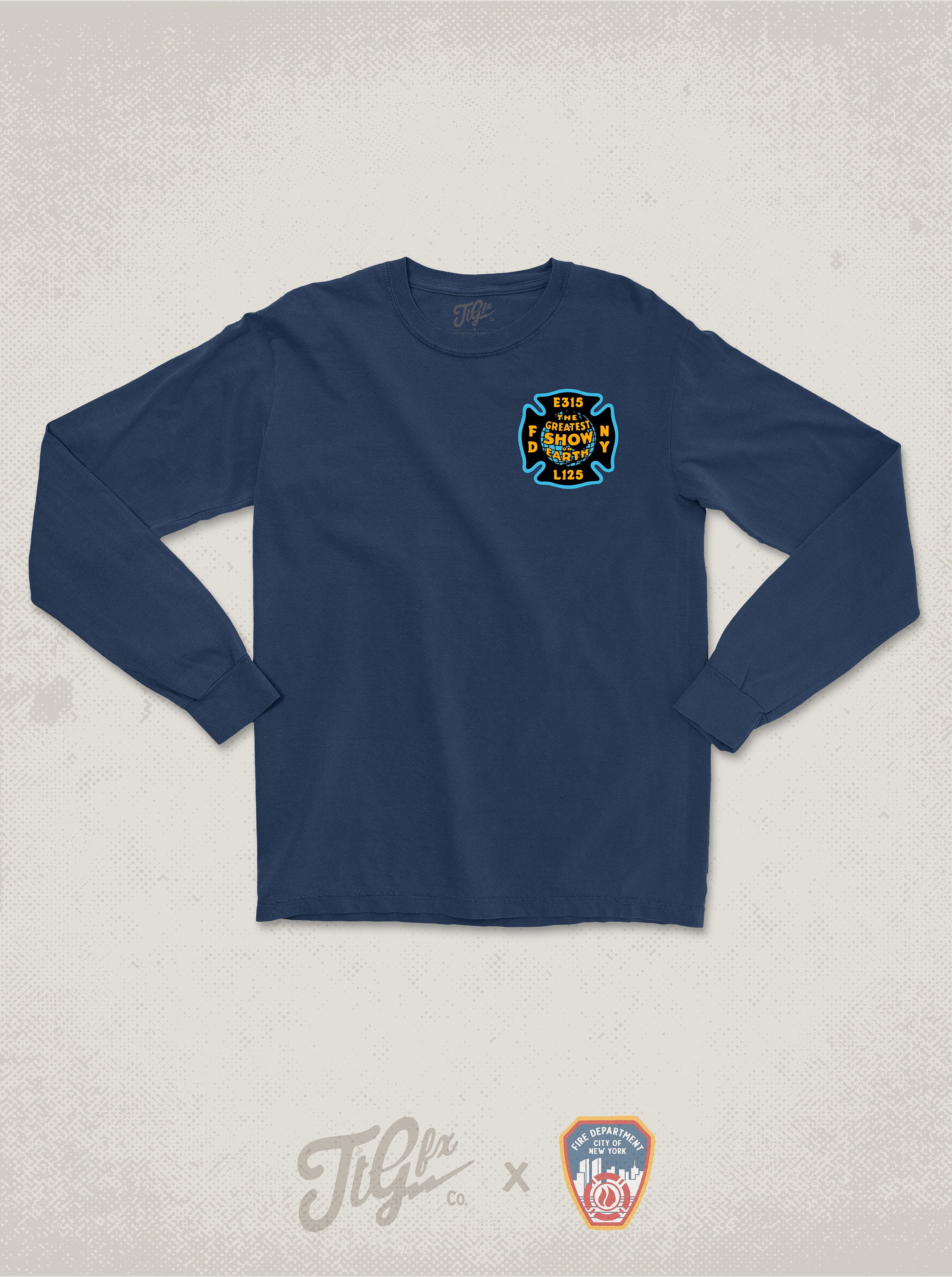 FDNY® E315 L125 " Greatest Show On Earth " Long Sleeve