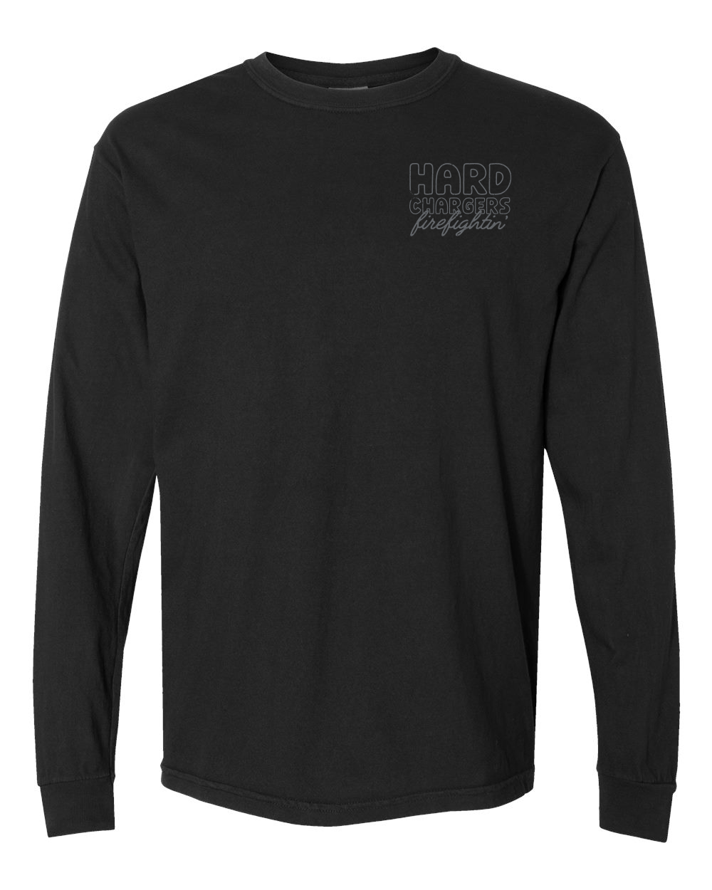 Hard Chargers No One Cares Blacked Out Long Sleeve