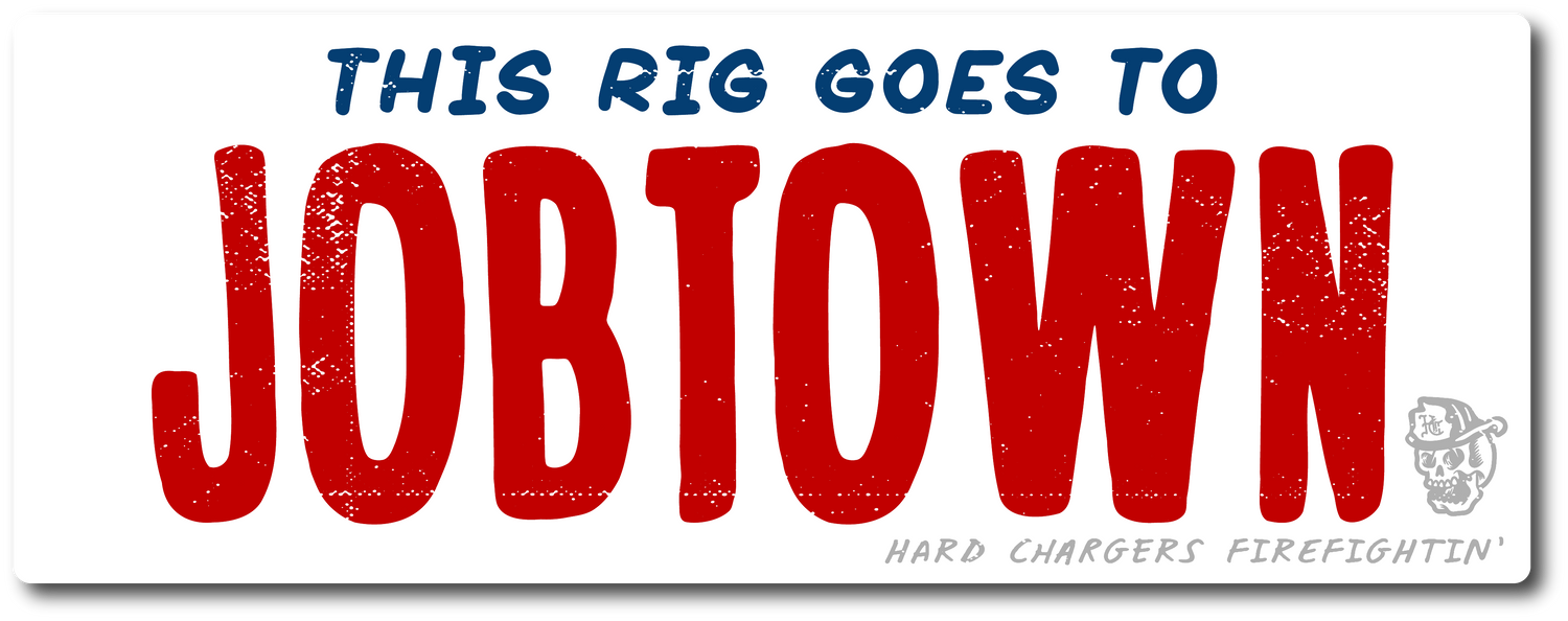 Rig To Jobtown Decal