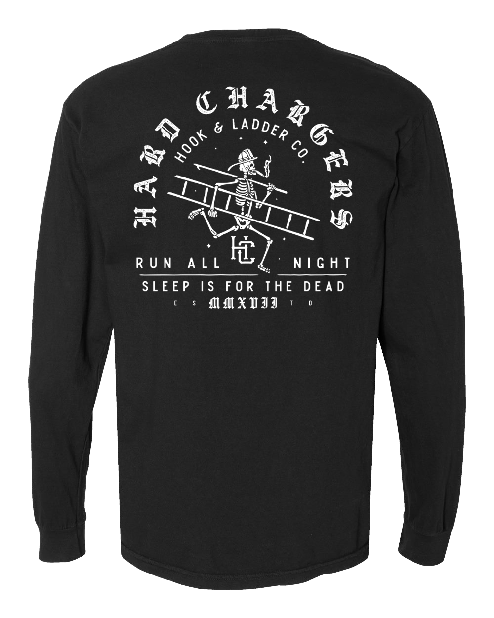 Hard Chargers Run All Night Long Sleeve