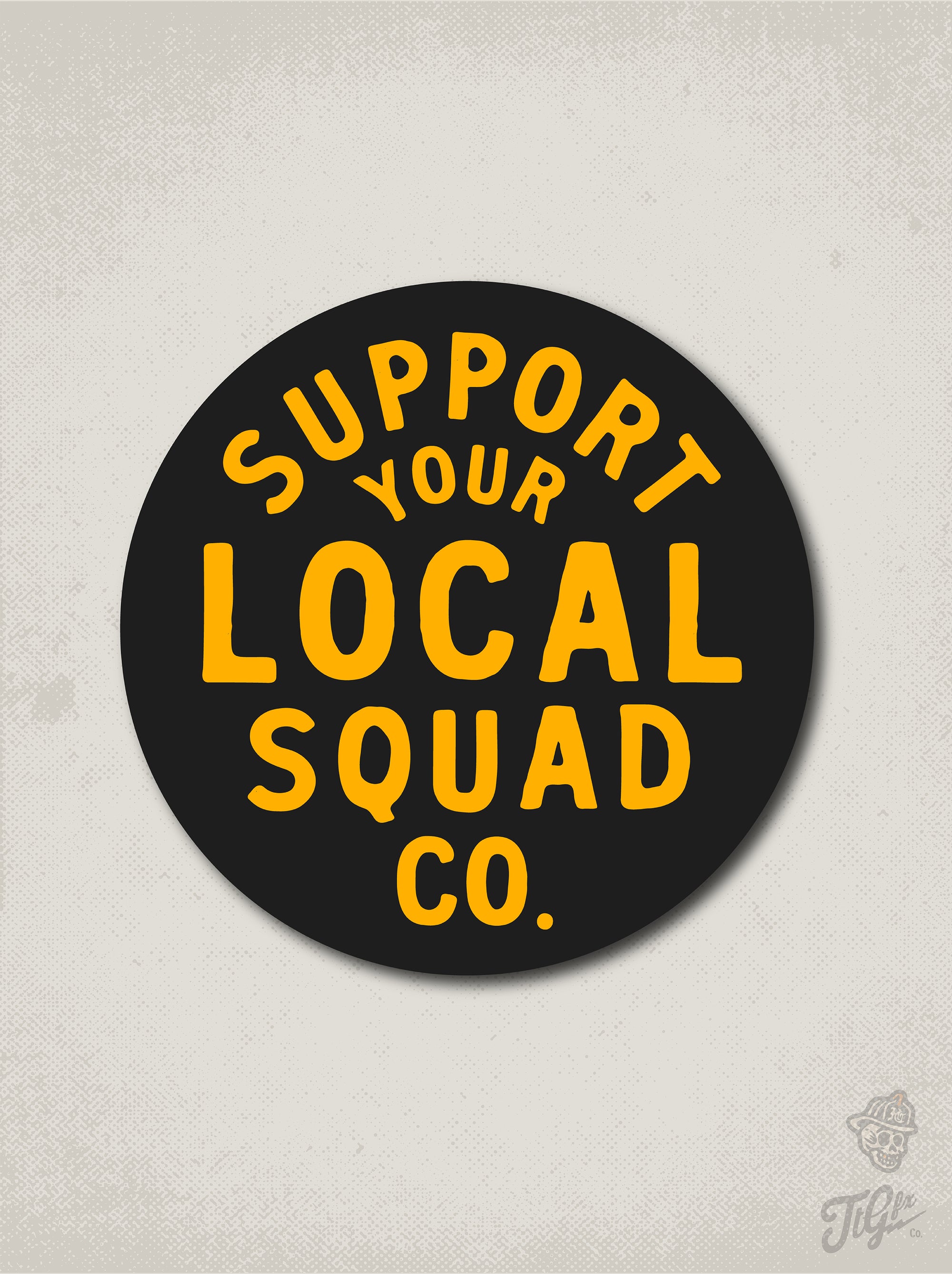 Support Your Local Squad Co. Decal