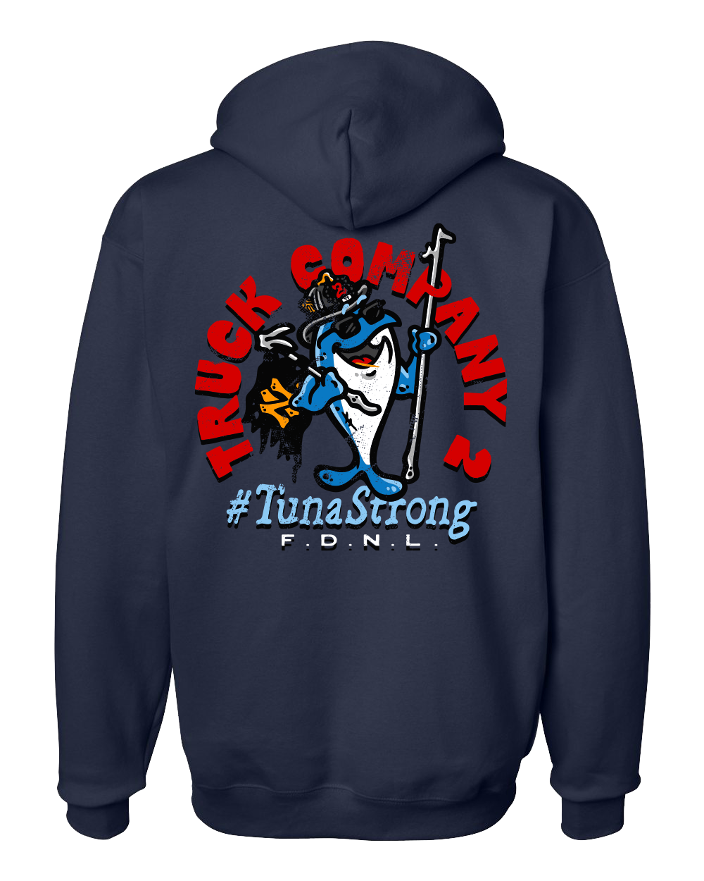 NLFD &quot; Tuna Strong &quot; Hoodie