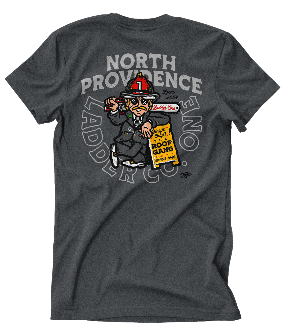North Providence (RI) Ladder 1 &quot;Roof Gang&quot; Club Tee